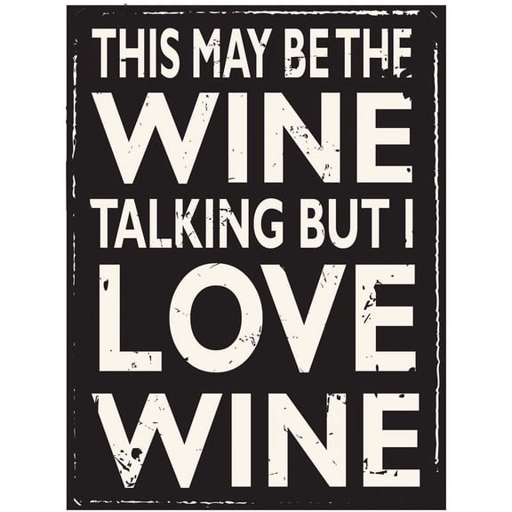 Wine Talking Metal Sign