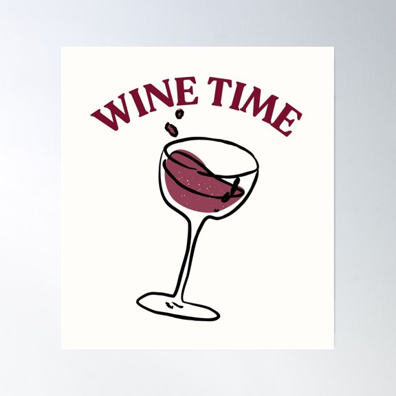Wine Time Poster Wall Art, Modern Wall Decor, 16x16 UNFRAMED