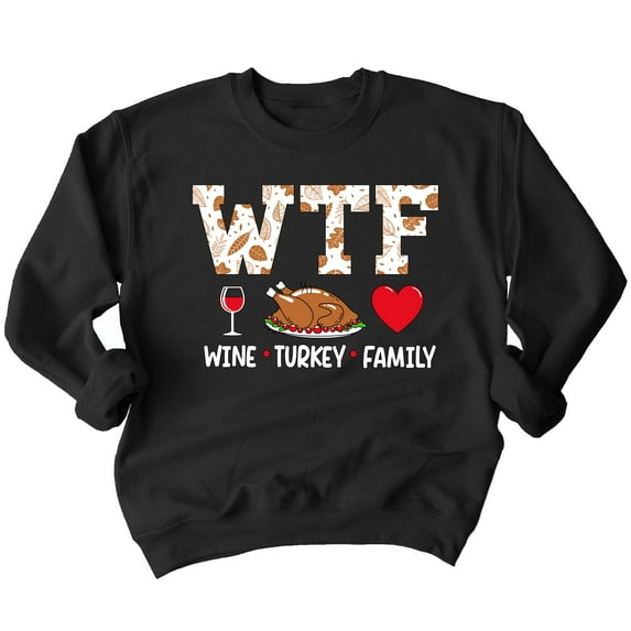 Wine Turkey Family Thanksgiving Dinner Funny Crewneck Sweatshirt, 2XL, Black