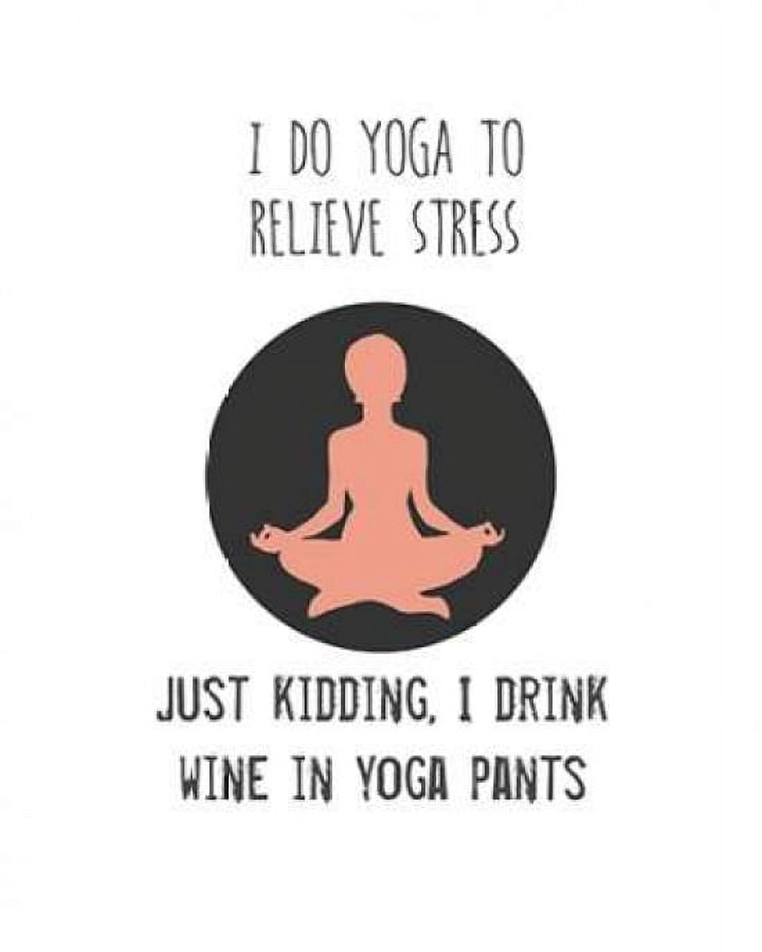 Wine and Yoga Canvas Art - Jan Weiss (24 x 30)