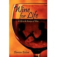 thumbnail image 1 of Wine for Life: A Life in the Business of Wine (Paperback), 1 of 1