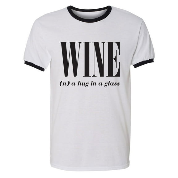 Wine (n) A Hug In A Glass Adult Short Sleeve Ringer T-shirt