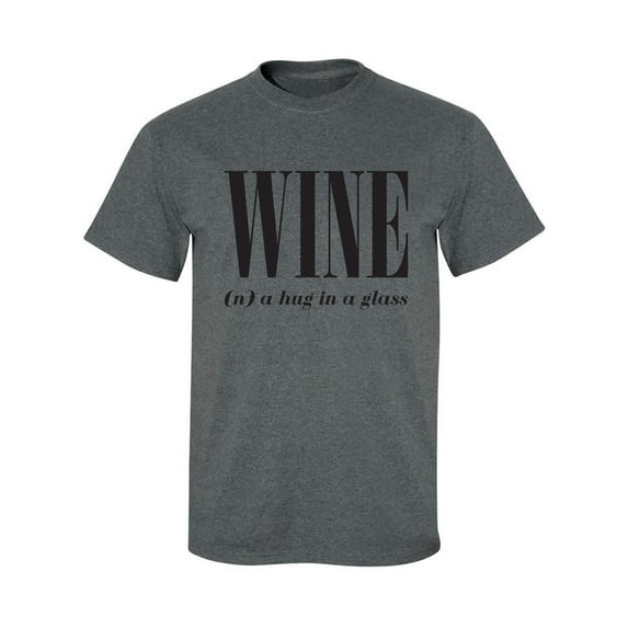 Wine (n) A Hug In A Glass Adult Short Sleeve T-shirt