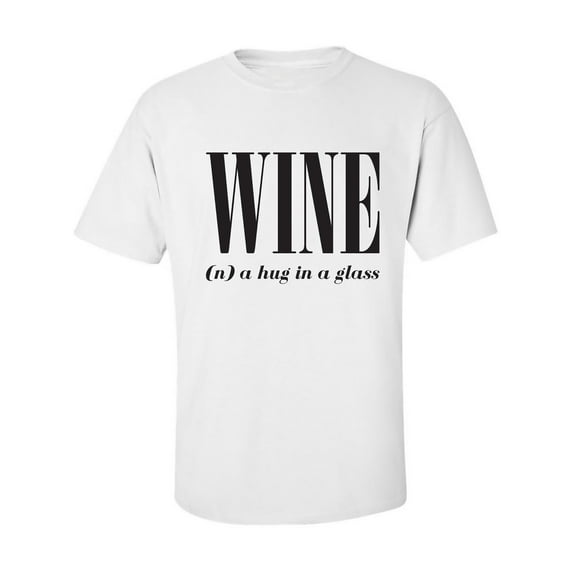 Wine (n) A Hug In A Glass Adult Short Sleeve T-shirt