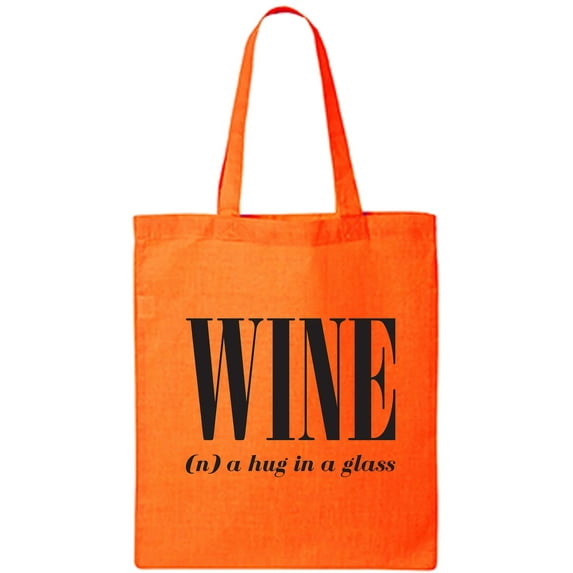 Wine (n) A Hug In A Glass Cotton Canvas Tote Bag