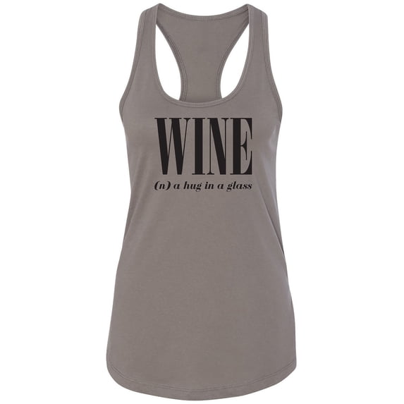 Wine (n) A Hug In A Glass Racerback Tank
