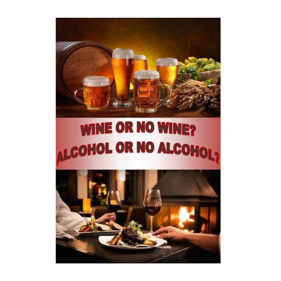 Wine or no Wine 0r Alcohol or no Alcohol Paperback 1726129454 9781726129459 Mr Richard L Bresson