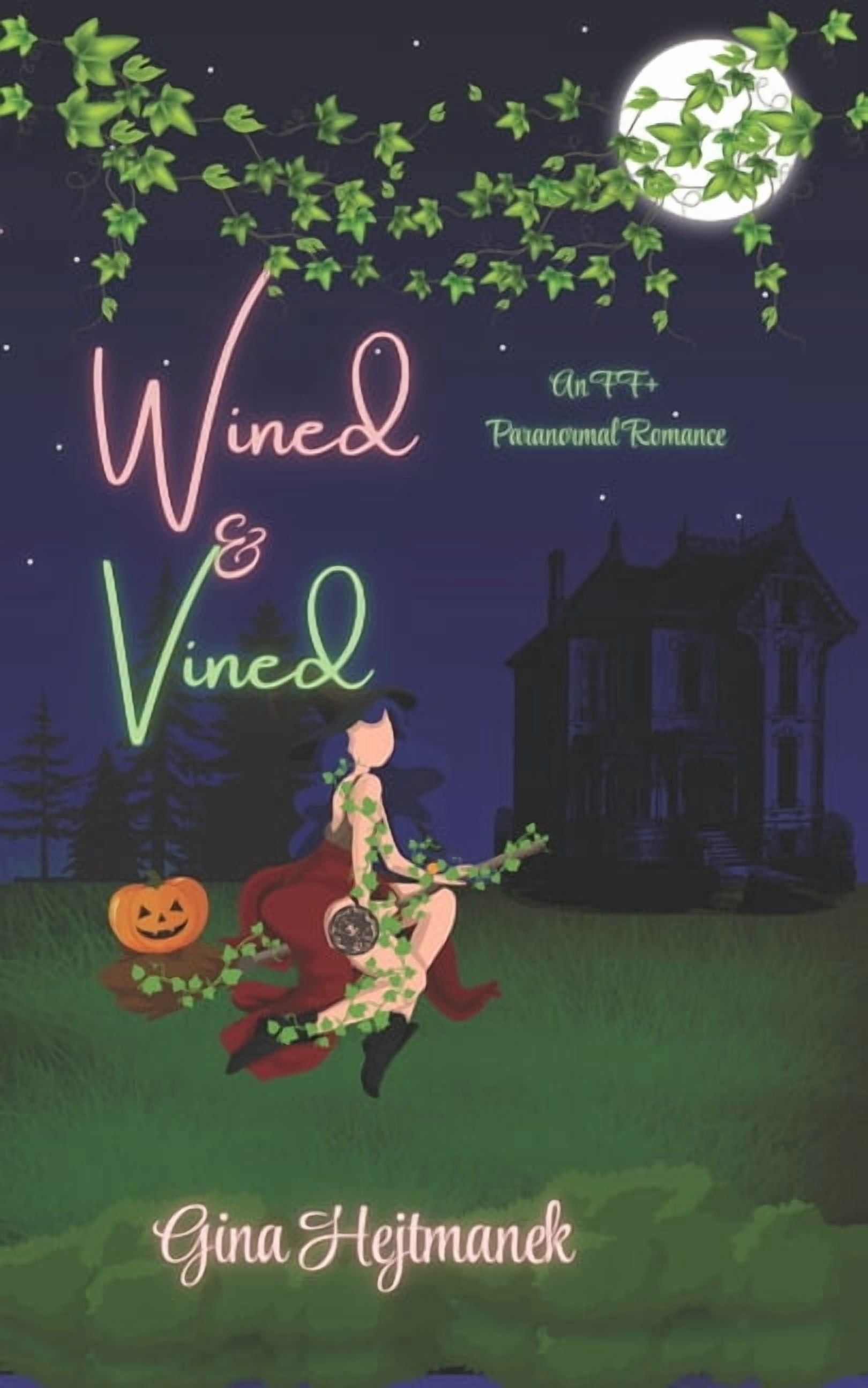 Wined & Vined: An FF+ Paranormal romance, (Paperback)