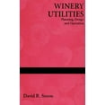 thumbnail image 1 of Pre-Owned Winery Utilities: Planning, Design and Operation (Hardcover), 1 of 1