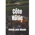 thumbnail image 1 of Wines of the World: France CÃ´te-RÃ´tie: Vinhos pelo Mundo, (Paperback), 1 of 1