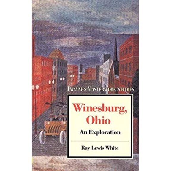 Pre-Owned Winesburg, Ohio : An Exploration (Paperback) 9780805781366