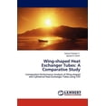 thumbnail image 1 of Wing-Shaped Heat Exchanger Tubes: A Comparative Study (Paperback), 1 of 1