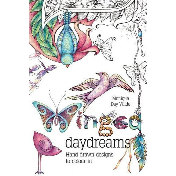 Winged Daydreams: Hand drawn designs to colour in, (Paperback)