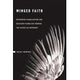 thumbnail image 1 of Winged Faith: Rethinking Globalization and Religious Pluralism Through the Sathya Sai Movement, (Paperback), 1 of 1