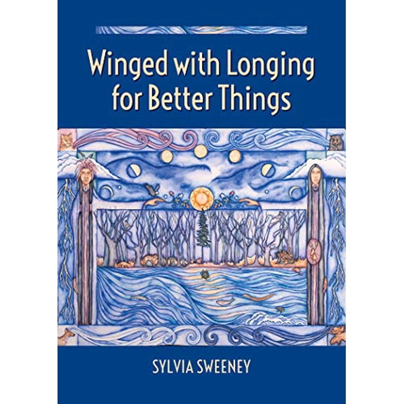 Pre-Owned Winged with Longing for Better Things (Paperback) 164065142X 9781640651425