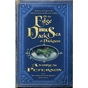 Wingfeather Saga: On the Edge of the Dark Sea of Darkness: Adventure. Peril. Lost Jewels. and the Fearsome Toothy Cows of Skree. (Paperback)