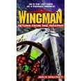 thumbnail image 1 of Pre-Owned Wingman #9: Return from Infe (Mass Market Paperback) 0786006455 9780786006458, 1 of 1