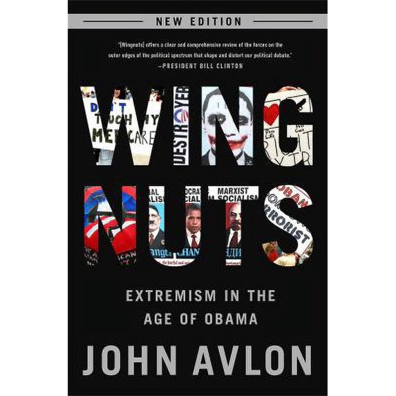 Pre-Owned Wingnuts: Extremism in the Age of Obama (Paperback) 0991247604 9780991247608