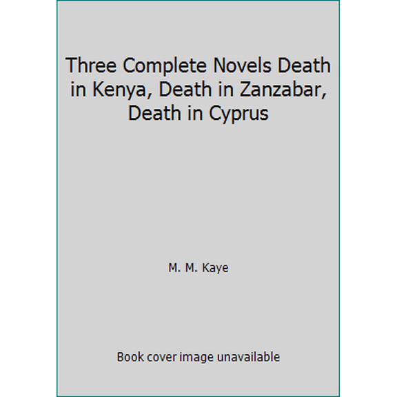 Pre-Owned Three Complete Novels Death in Kenya, Death in Zanzabar, Death in Cyprus (Hardcover) 051710024X 9780517100240