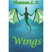 Wings Paperback by Shannon L K