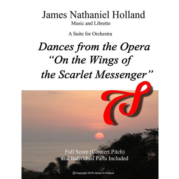 On the Wings of the Scarlet Messenger Opera: Dances from the Opera "On the Wings of the Scarlet Messenger" : A Suite in Four Movements for Orchestra (Paperback)