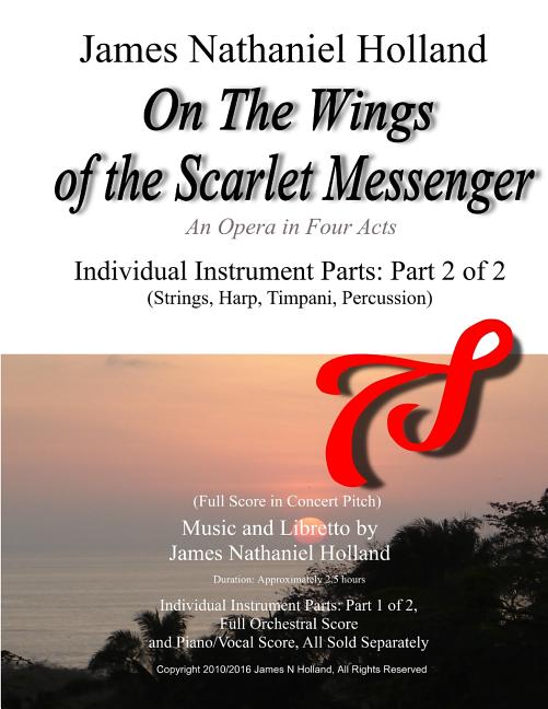 On the Wings of the Scarlet Messenger Opera: On The Wings of the ...
