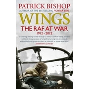 Wings The RAF at War, 1912-2012 Paperback