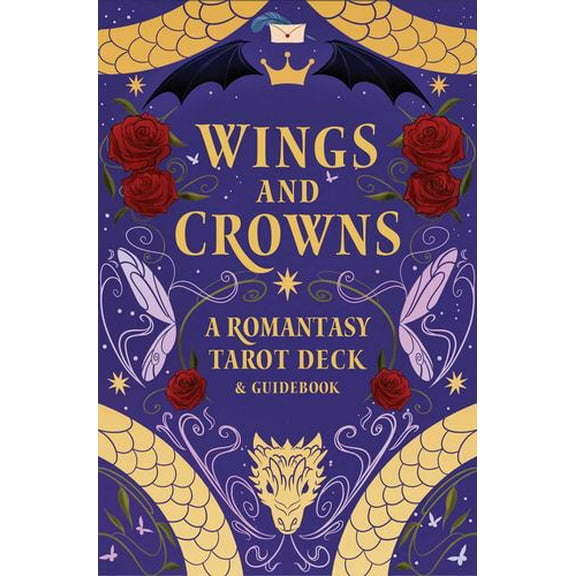 Wings and Crowns: A Romantasy Tarot Deck and Guidebook