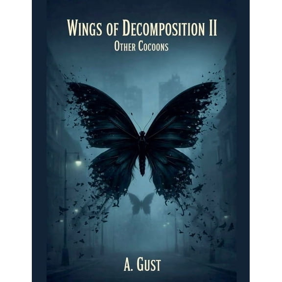 Wings of Decomposition II: Other Cocoons, (Paperback)