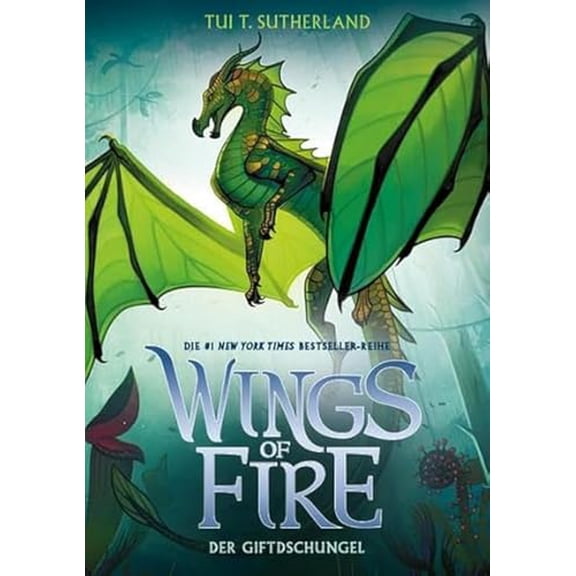 Pre-Owned Wings of Fire 13: Der Giftdschungel - Die #1 NY-Times Bestseller Tui T. Sutherland (Paperback)