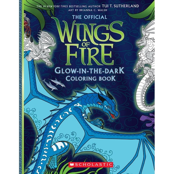 Wings of Fire Glow-In-the-Dark Coloring Book, 96 pages (Media tie-in) (Hardcover)