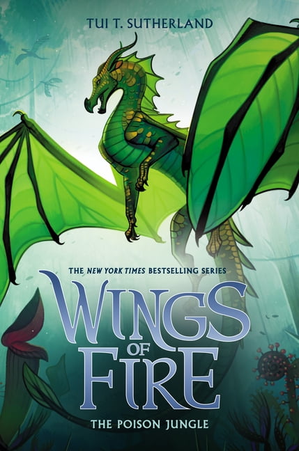 TUI T SUTHERLAND Wings of Fire The Poison Jungle (Wings of Fire #13): Volume 13, Book 13, (Hardcover)