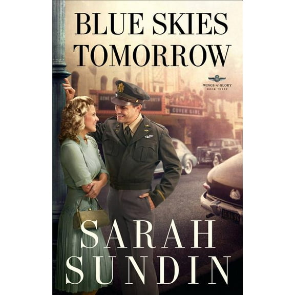 Wings of Glory Blue Skies Tomorrow, Book 3, (Paperback)