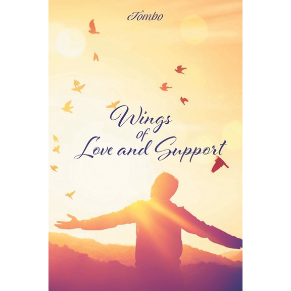 Wings of Love and Support (Paperback)