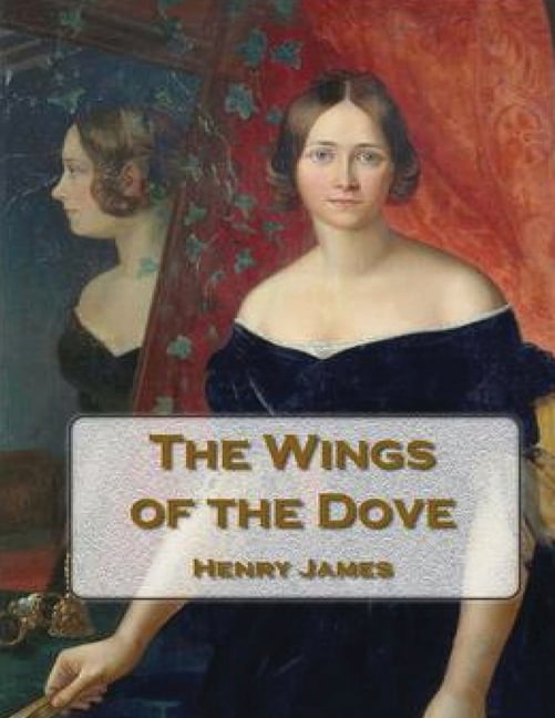 Wings of the Dove (Annotated) (Paperback)
