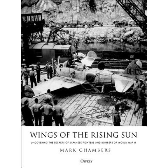 Pre-Owned Wings of the Rising Sun : Uncovering Secrets Japanese Fighters and Bombers World War II (Hardcover)