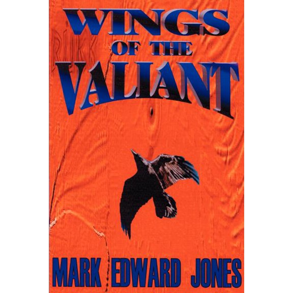 Wings of the Valiant, (Paperback)