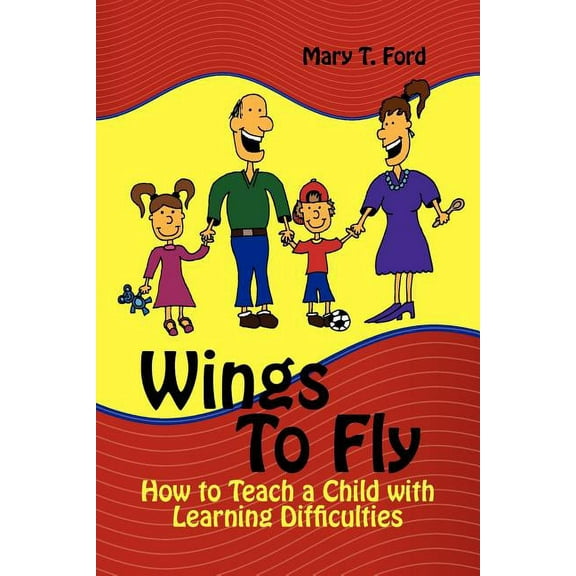 Wings to Fly: How to Teach a Child with Learning Difficulties, (Paperback)