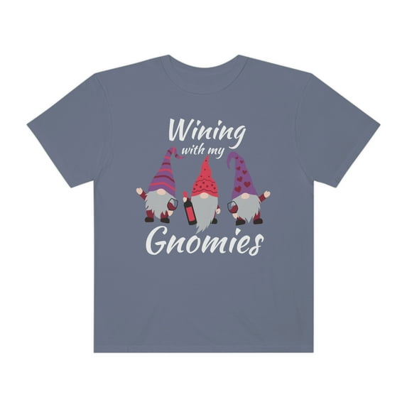 Wining With My Gnomies Shirt, Wine With My Gnomies Top, Wine Gnomes T-Shirt
