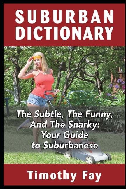 Winking Words: Suburban Dictionary: The Subtle, The Funny, And The Snarky (Paperback)