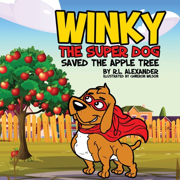 Winky The Super Dog Saved The Apple Tree, (Paperback)
