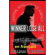 Winner Lose All, en fran ais, Paperback