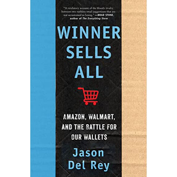 Pre-Owned Winner Sells All: Amazon, Walmart, and the Battle for Our Wallets (Hardcover) 0063076322 9780063076327