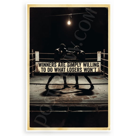 Winners Are Simply Willing To Do What Losers Won't Boxing Motivational 12"x18" US Made Poster