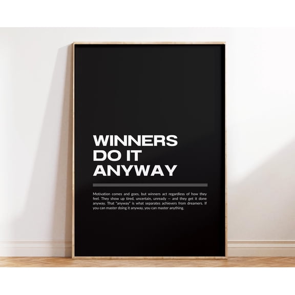 Winners Do It Anyway Motivation Print, Inspirational Quote Wall Art, Modern Typography Poster, Poster Only