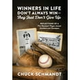 thumbnail image 1 of Winners In Life Don't Always Win-They Just Don't Give Up: Reflections of a Pro Baseball Player-turned Architec, (Hardcover), 1 of 1