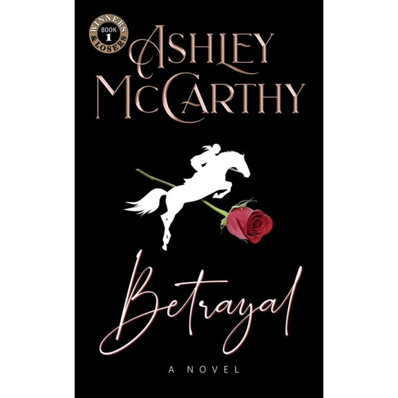Winners and Losers, Betrayal, (Paperback)