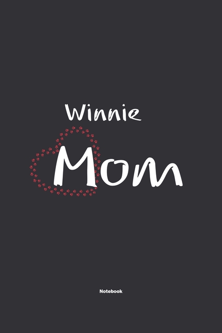 Winnie Mom Notebook: NoteBook / Journla Gift, 120 Pages, 6x9, Soft Cover, Matte Finish (Paperback)