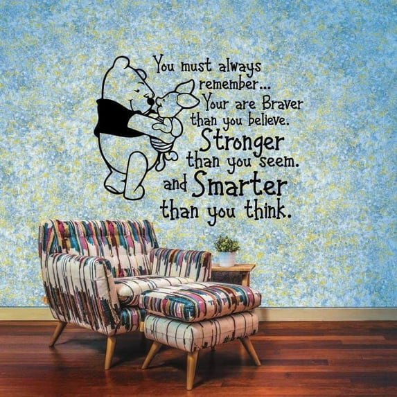 Winnie The Pooh Inspirational Quote You Must Always Believe You Are Braver Vinyl Wall Art Sticker Wall Decal Decoration For Home Room Kids Room Nursery Room Girls Boys Décor Design Size (10x10 inch)