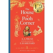 Winnie-The-Pooh - Classics 100th Anniver Winnie-The-Pooh The House at Pooh Corner, Hardcover